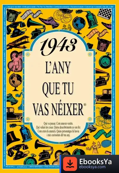 Descargar 1943 L'Any Que Tu Vas Néixer de Rosa Collado Bascompte