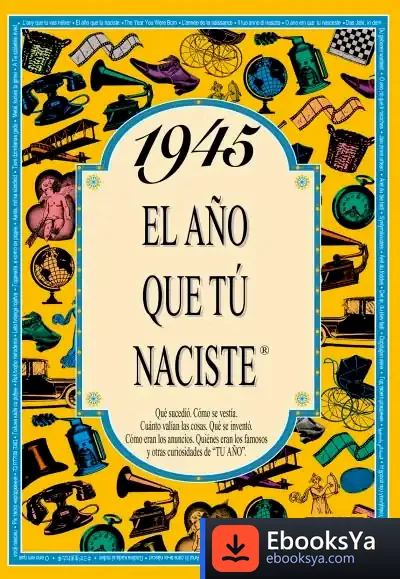 Descargar 1945 El Año Que Tu Naciste
