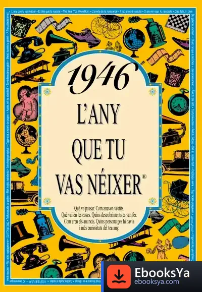 Descargar 1946 L'Any Que Tu Vas Néixer