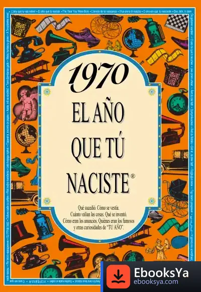 Descargar 1970 El Año Que Tu Naciste