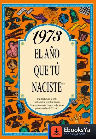 Descargar 1973 El Año Que Tu Naciste