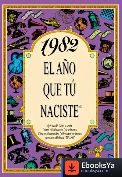Descargar 1982 El Año Que Tu Naciste