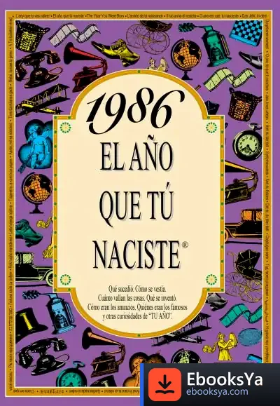 Descargar 1986 El Año Que Tu Naciste