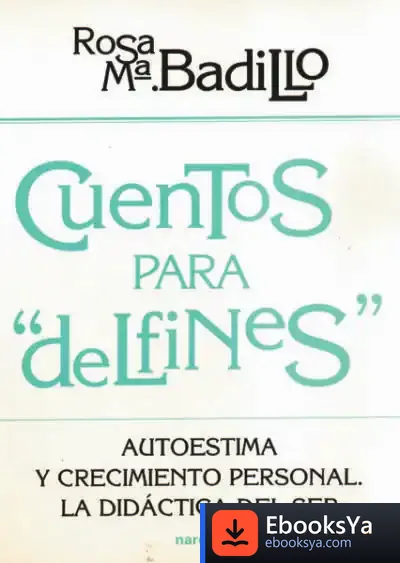 Descargar Cuentos Para Delfines. Autoestima Y Crecimiento Personal