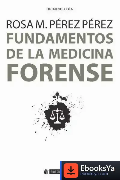 Descargar Fundamentos De La Medicina Forense de Rosa M. Pérez Pérez