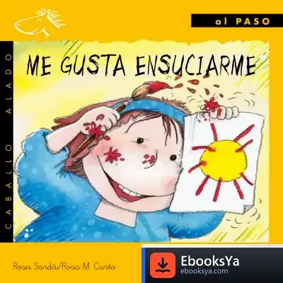 Descargar Me Gusta Ensuciarme de Rosa María Curto Milà