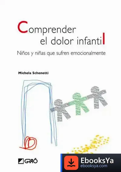 Descargar Comprender El Dolor Infantil