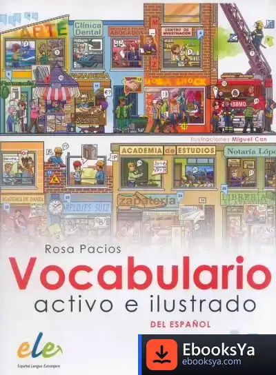 Descargar Vocabulario Activo E Ilustrado Del Español de Rosa María Pacios Jiménez