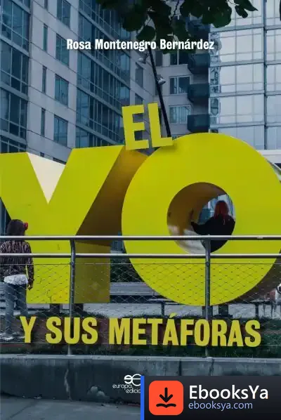 Descargar El Yo Y Sus Metáforas