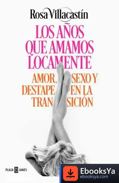 Descargar Los Años Que Amamos Locamente