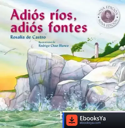 Descargar Adiós Ríos, Adiós Fontes: Nova Edición