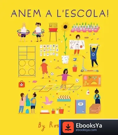 Descargar Anem A L'Escola! de Rose Blake