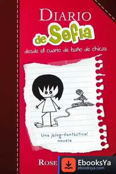 Descargar Diario De Sofía Desde El Cuarto De Baño De Chicas de Jean-louis de Biasi