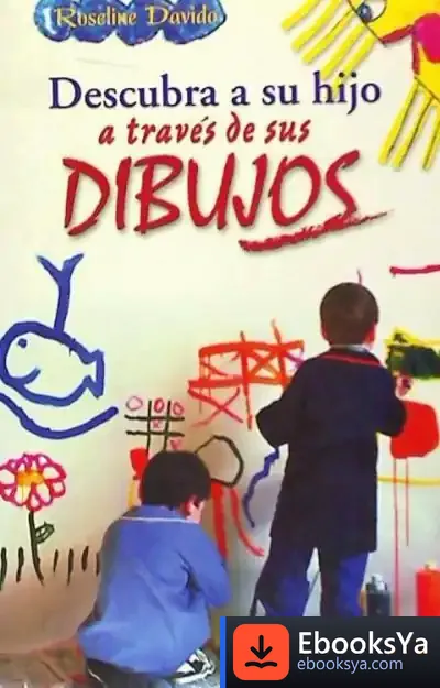 Descargar Descubra A Su Hijo A Través De Sus Dibujos