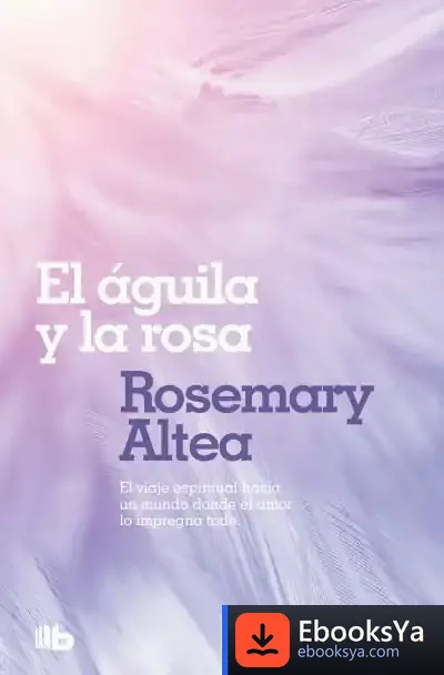 Descargar El Aguila Y La Rosa de Emilio Urberuaga