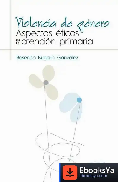 Descargar Violencia De Género. Aspectos Éticos En La Atenció