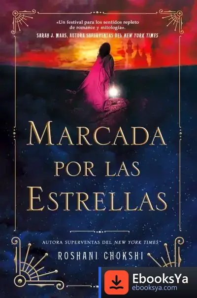 Descargar Marcada Por Las Estrellas de Roshani Chokshi
