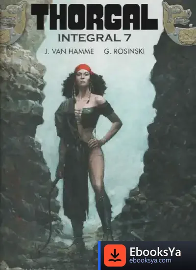 Descargar Thorgal. Integral 07 de Rosinski Van Hamme