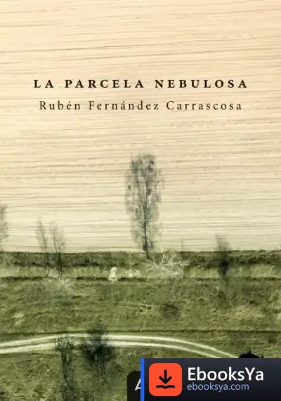 Descargar La Parcela Nebulosa