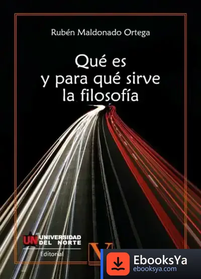 Descargar Qué Es Y Para Qué Sirve La Filosofía de Rubén Maldonado Ortega