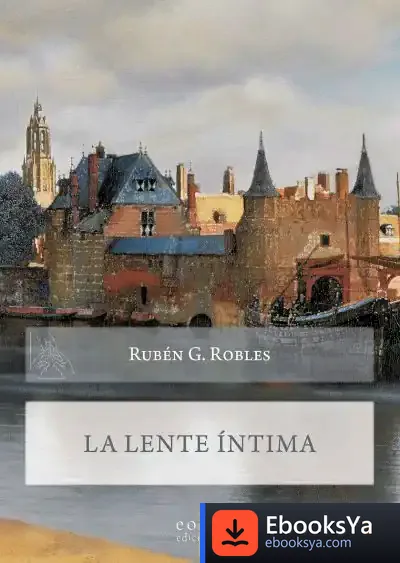 Descargar La Lente Íntima de Rubén Robles