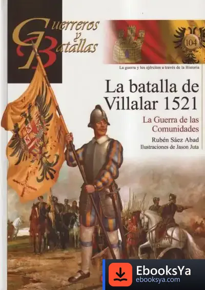 Descargar La Batalla De Villalar 1521 de Rubén Sáez Abad
