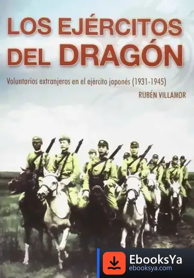 Descargar Los Ejércitos Del Dragón de Rubén Serrano Villamor