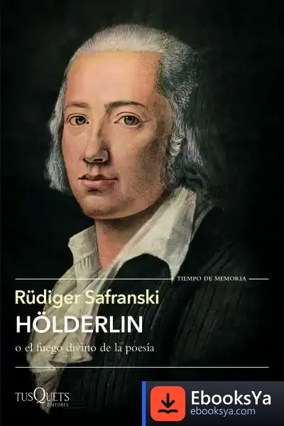 Descargar Hölderlin de Rüdiger Safranski