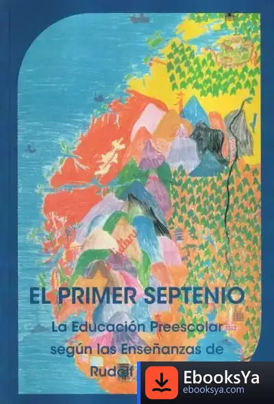 Descargar El Primer Septenio de Rudolf Steiner