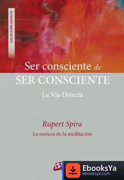 Descargar Ser Consciente De Ser Consciente