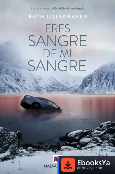 Descargar Eres Sangre De Mi Sangre (Serie Clara Lofthus 2)