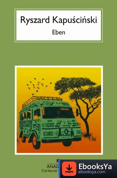Descargar Eben de Ryszard Kapuscinski