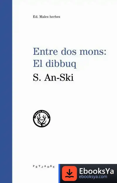 Descargar Entre Dos Mons: El Dibbuq de S. An-ski