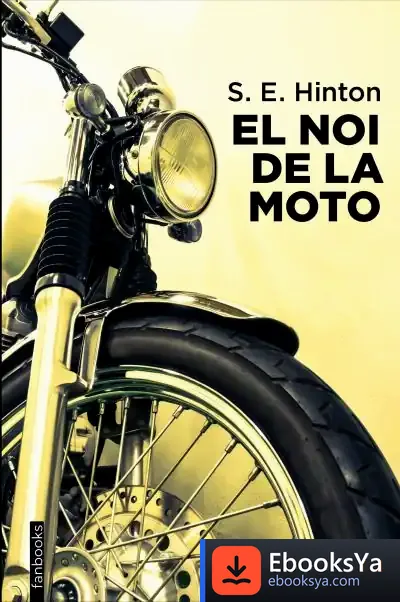 Descargar El Noi De La Moto de S. E. Hinton