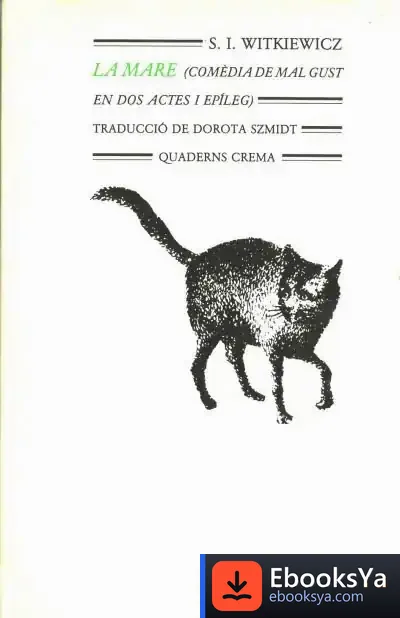 Descargar La Mare: Comèdia De Mal Gust En Dos Actes I Epíleg