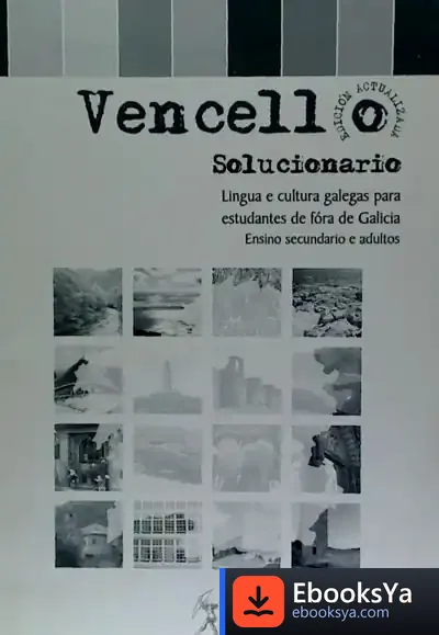 Descargar Vencello, Lingua E Cultura Galegas Para Estudantes De Fóra De Galicia, Eso. Solucionario de Sabela Labraña Barrero