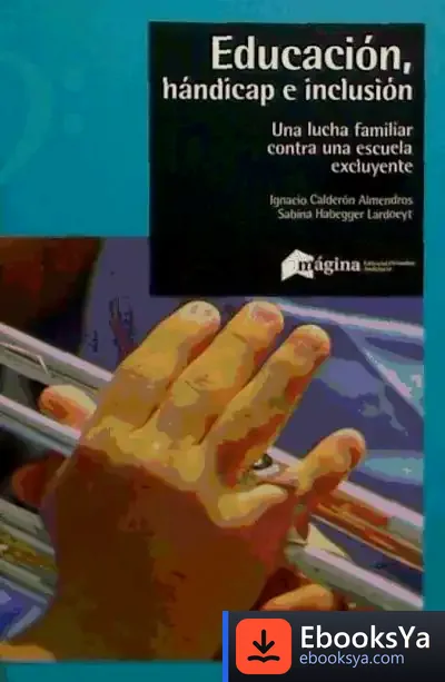 Descargar Educación, Hándicap E Inclusión de Florencia Cafferata Losada