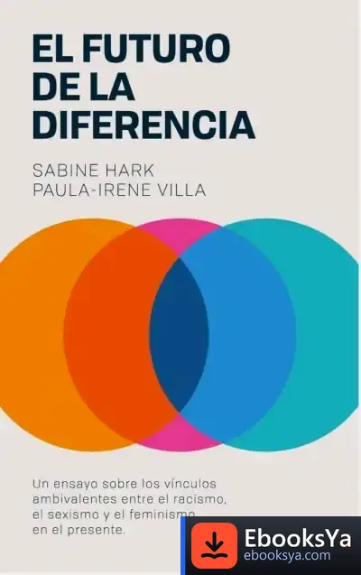 Descargar El Futuro De La Diferencia de Sabine Hark