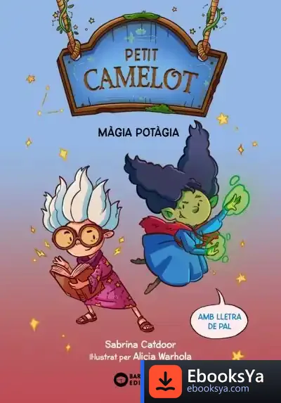 Descargar Petit Camelot. Mágia Potagia