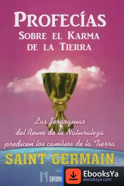 Descargar Profecías Sobre El Karma De La Tierra de Rosa Regàs