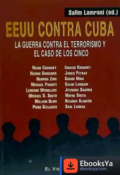 Descargar Eeuu Contra Cuba. La Guerra Contra El Terrorismo Y El Caso De Los Cinco de Pablo Stancanelli