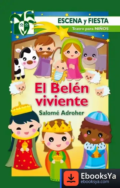 Descargar El Belén Viviente de Salomé Adroher Biosca