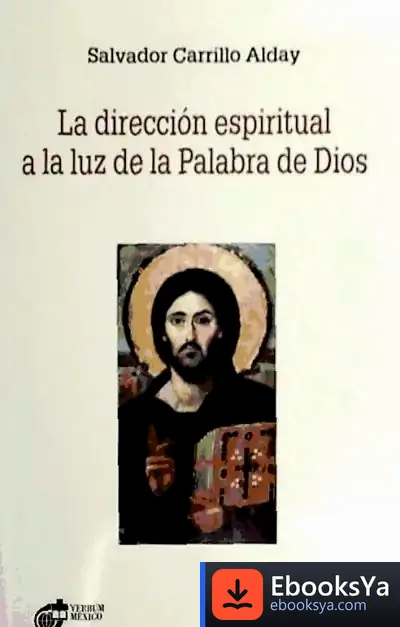 Descargar La Dirección Espiritual A La Luz De La Palabra De Dios de Lola Ribalta Durall
