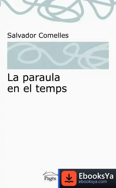 Descargar La Paraula En El Temps de Salvador Comelles