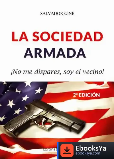 Descargar La Sociedad Armada de Salvador Giné Lacasa
