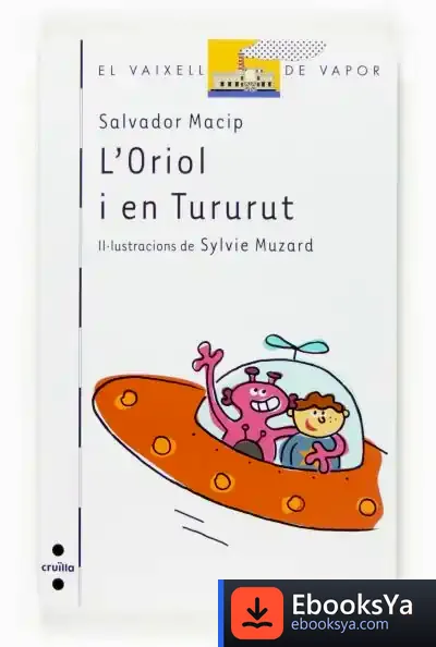 Descargar L'Oriol I En Tururut de Salvador Macip