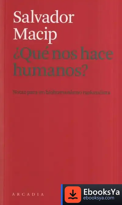 Descargar ¿Que Nos Hace Humanos? de Salvador Macip