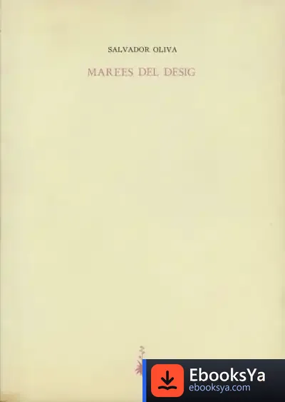 Descargar Marees Del Desig de Salvador Oliva Llinas