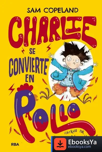 Descargar Charlie Se Convierte En Pollo