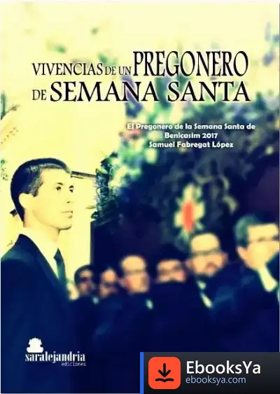 Descargar Vivencias De Un Pregonero De Semana Santa